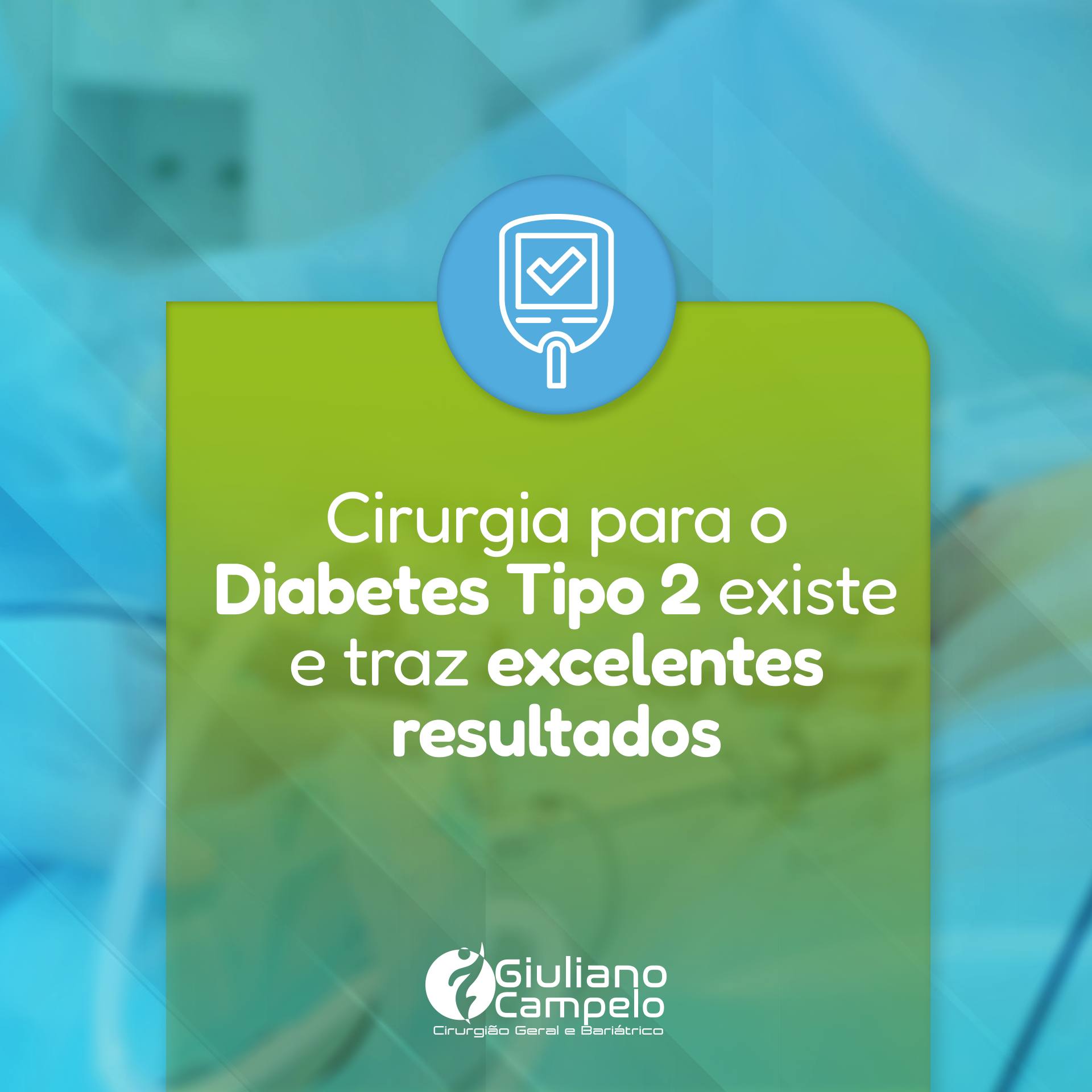 Cirurgia para o Diabetes Tipo 2 existe e traz excelentes resultados