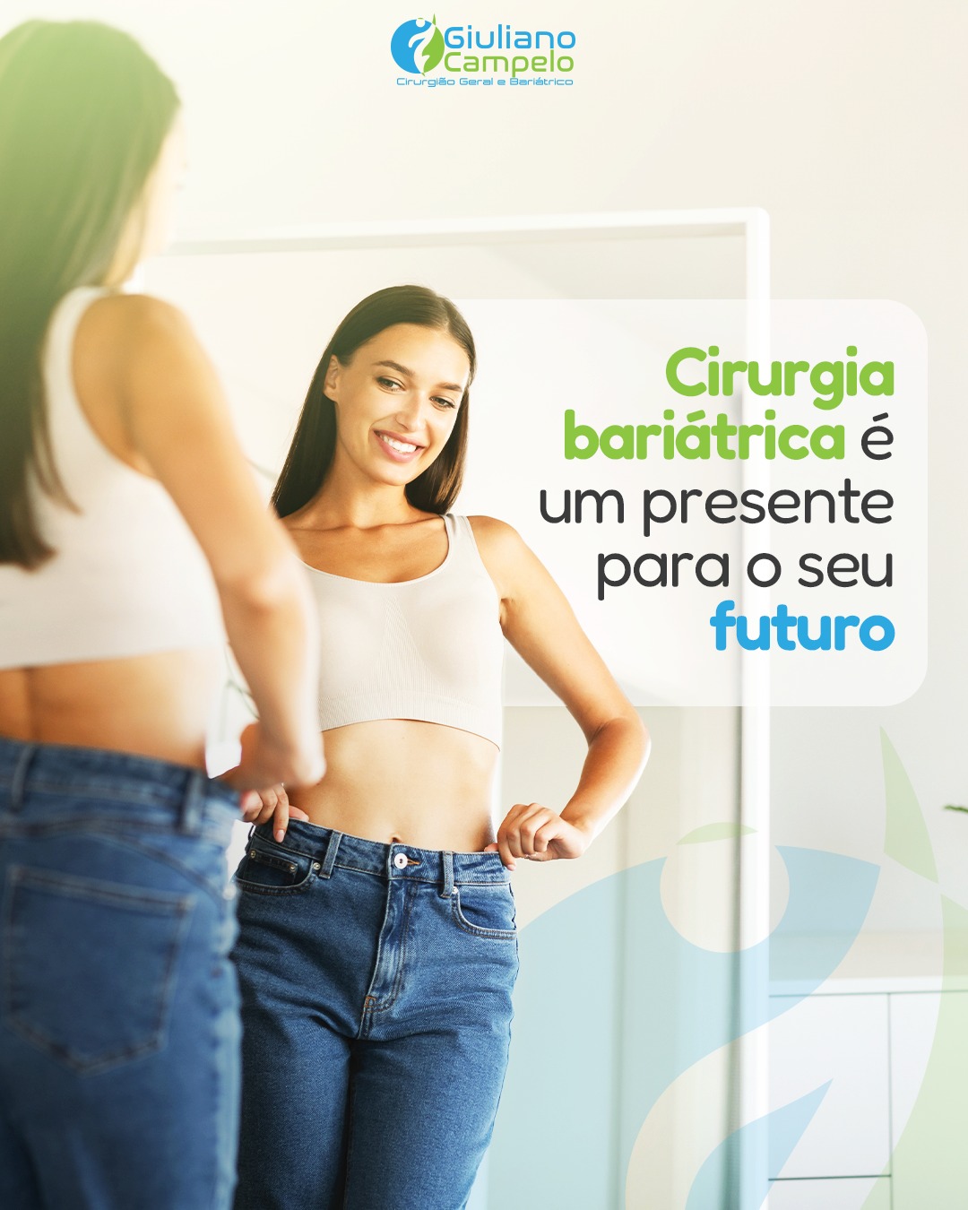 Cirurgia Bariátrica é um presente para o seu futuro