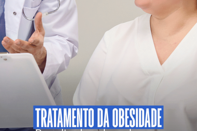 TRATAMENTO DA OBESIDADE – Resultados duradouros começam com uma equipe multidisciplinar