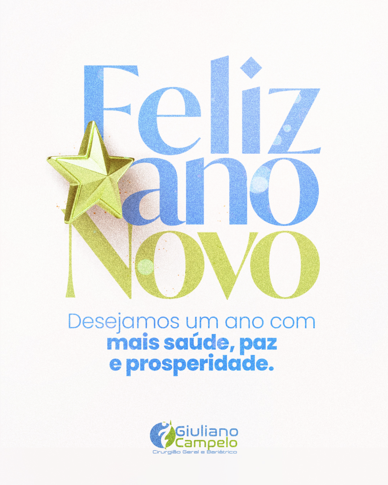 Feliz Ano Novo: Desejamos um ano com mais saúde, paz e prosperidade.