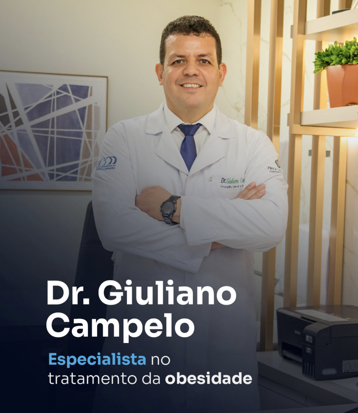 Dr. Giuliano Campelo: Especialista no tratamento da obesidade