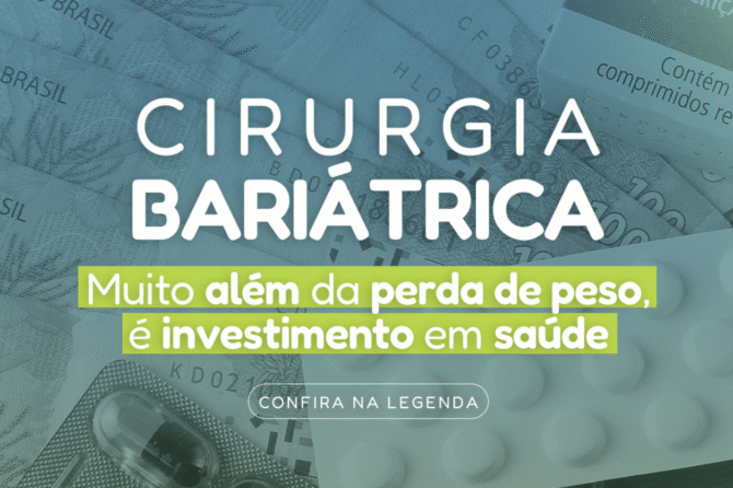 Cirurgia bariátrica: Muito além da perda de peso, é investimento em saúde