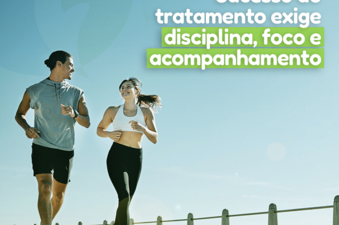 Sucesso do tratamento exige disciplina, foco e acompanhamento