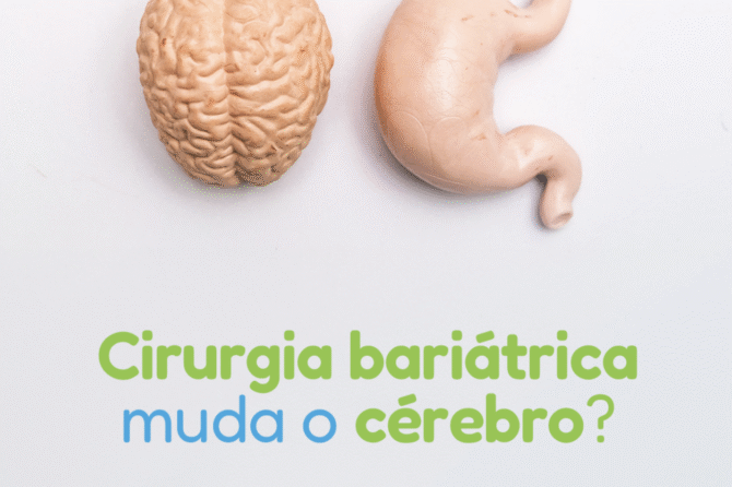 Cirurgia bariátrica muda o cérebro?