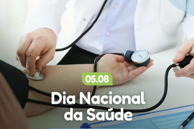 05 de Agosto –  Dia Nacional da Saúde