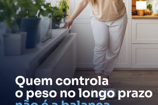 Quem controla o peso no longo prazo não é a balança